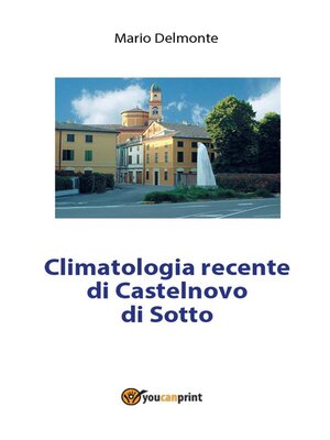 cover image of Climatologia recente di Castelnovo di Sotto